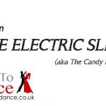 The Electric Slide (aka The Candy Dance) text with Learn To Dance logo on a white background