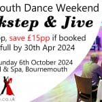 Advert for our Quickstep and Jive weekend in Bournemouth from Friday 4th to Sunday 6th October