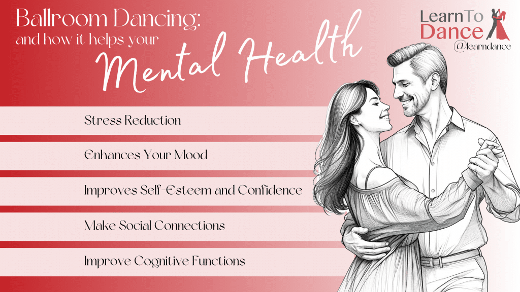 A banner detailing some of the benefits of Ballroom dancing that will help your mental health on this awareness week.