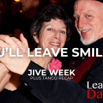 A smiling couple in a Ballroom dance hold. Text overlaid says "You'll Leave Smiling" about "Jive Week" and "plus Tango recap". The Learn To Dance logo is in the bottom right hand corner
