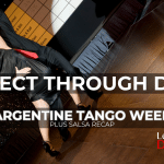 A couple in an Argentine Tango posed line The text "Connect Through Dance" above "Argentine Tango Week" and "Plus Salsa Recap" and the Learn To Dance logo in the bottom right corner