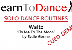 Text detailing the video is our Solo Waltz Dance Routine to Fly Me To The Moon by Eydie Gorme