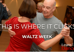 It's waltz week at Learn To Dance. The image shows a picture of a couple in a ballroom dance hold, with text overlaid saying "This is Where it Clicks" above "Waltz Week" and the Learn To Dance logo in the bottom right corner